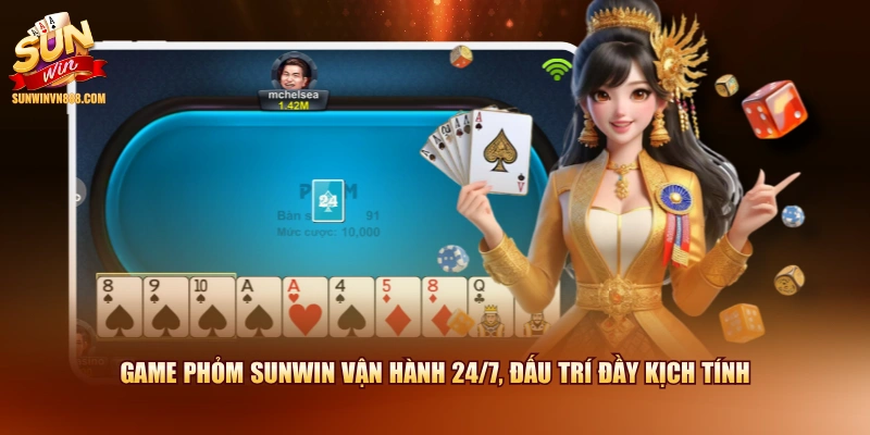 Game Phỏm SUNWIN vận hành 24/7, đấu trí đầy kịch tính