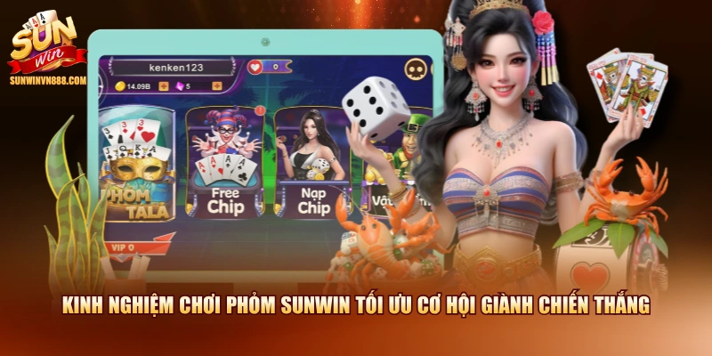 Kinh nghiệm chơi Phỏm SUNWIN tối ưu cơ hội giành chiến thắng