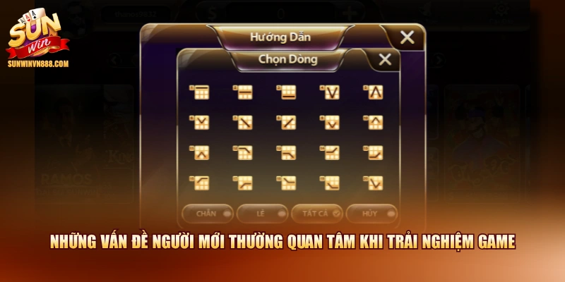 Những vấn đề người mới thường quan tâm khi trải nghiệm game 